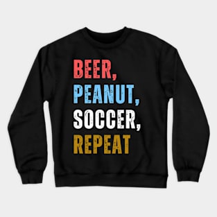 Beer Peanut Soccer Repeat Crewneck Sweatshirt